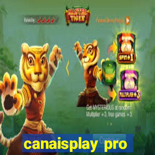 canaisplay pro